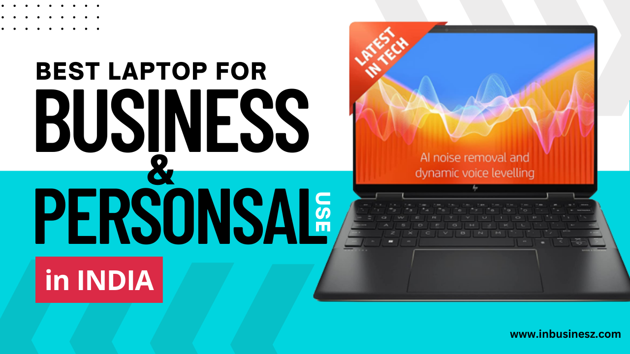 Best laptop for business and personal use