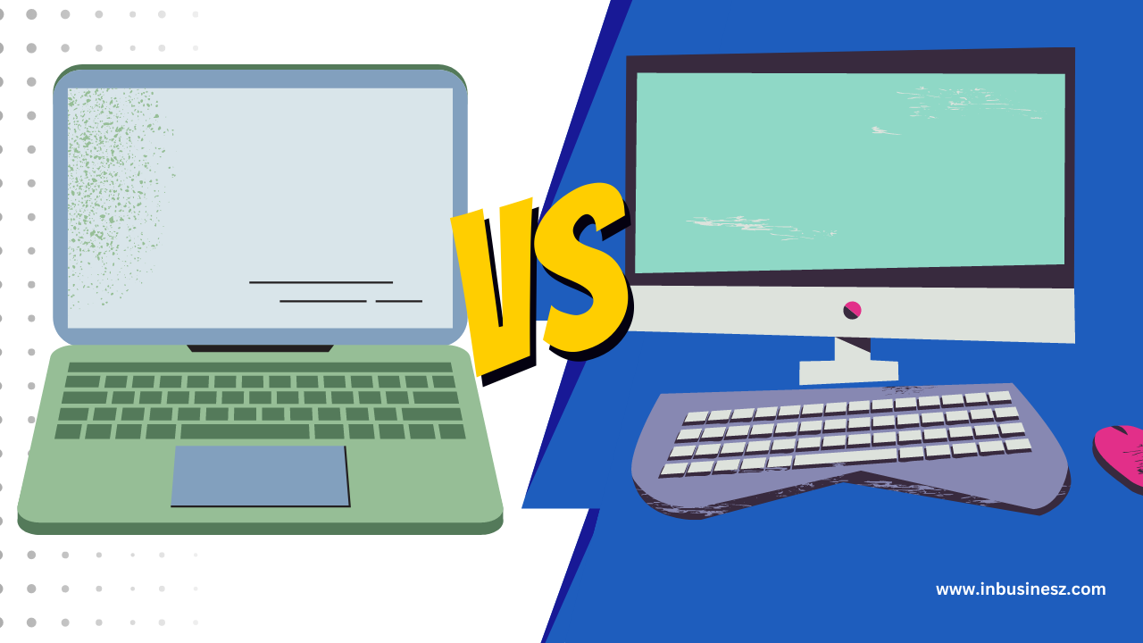 Laptop vs Desktop